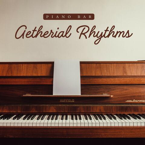 Aetherial Rhythms: Instrumental Piano Music