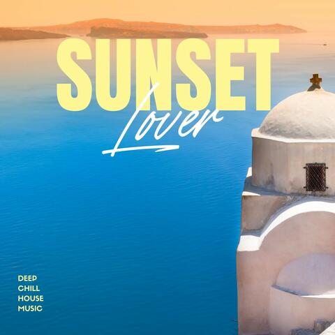 Sunset Lover: Deep House Music