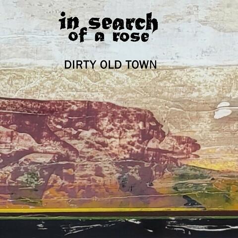 Dirty Old Town