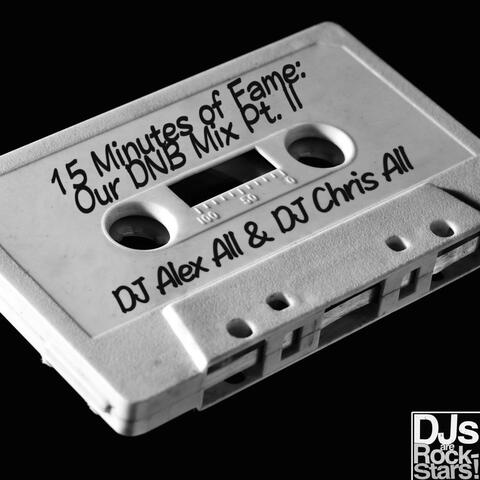 15 Minutes of Fame: Our Dnb Mix Pt. II