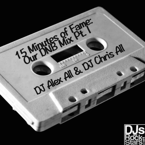 15 Minutes of Fame: Our Dnb Mix Pt. I