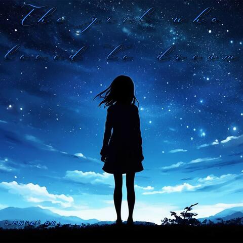 The Girl Who Loved to Dream