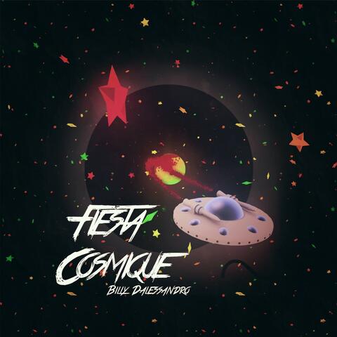 Fiesta Cosmique