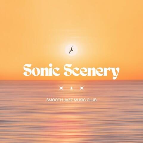 Sonic Scenery: Jazz Background Music