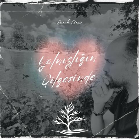 Yalnızlığın Gölgesinde