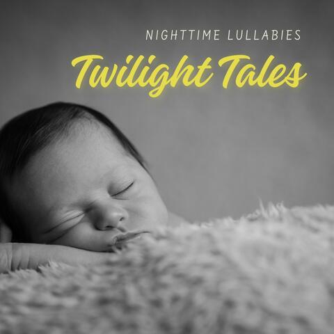 Twilight Tales: Children's Lullabies