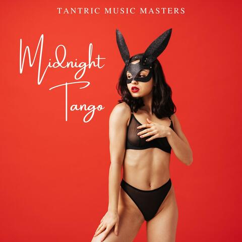 Midnight Tango: Erotic Playlist
