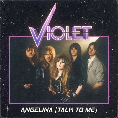 Angelina (Talk to Me)