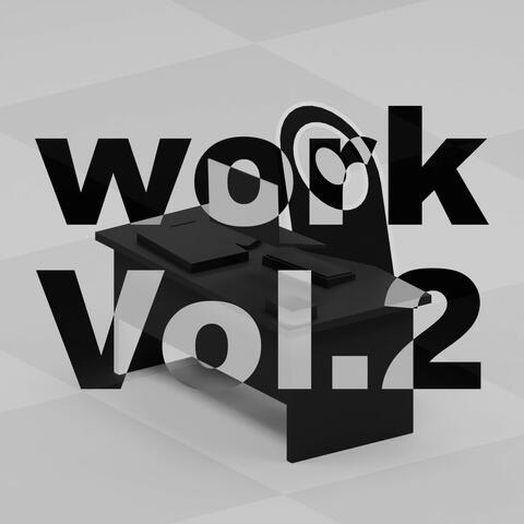 Work. Vol. 2