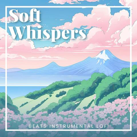 Soft Whispers: Relaxing Lofi