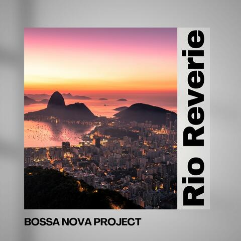 Rio Reverie: Chill Bossa Nova
