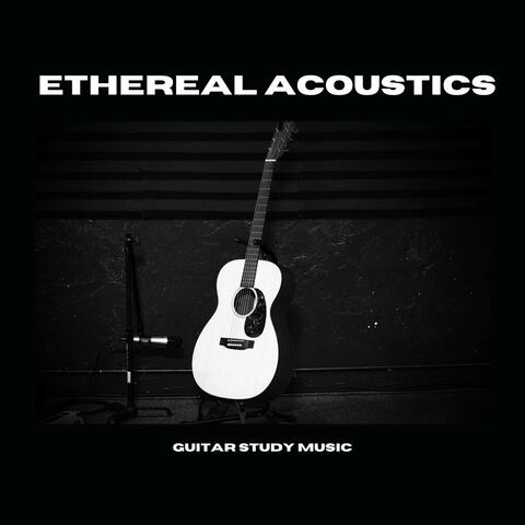 Ethereal Acoustics: Healing Guitar Music
