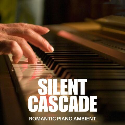 Silent Cascade: Piano Music for Sleep