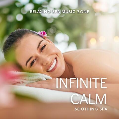 Infinite Calm: Soothing Spa Music