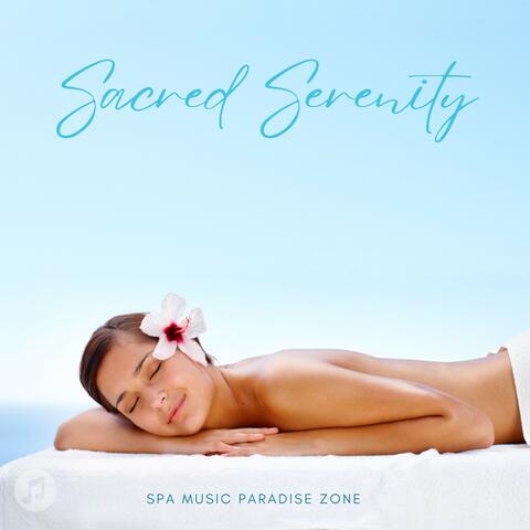 Sacred Serenity: Spa Relaxation Music