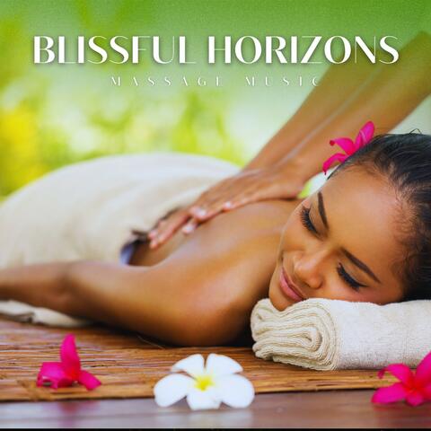 Blissful Horizons: Spa Relaxation Music