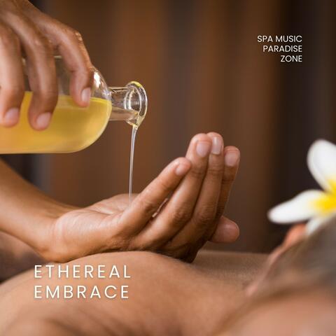 Ethereal Embrace: Relaxing Music for Spa