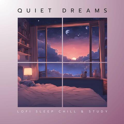 Quiet Dreams: Lofi Music for Concentration