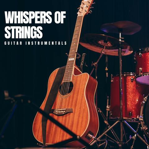 Whispers of Strings: Relaxing Guitar Music