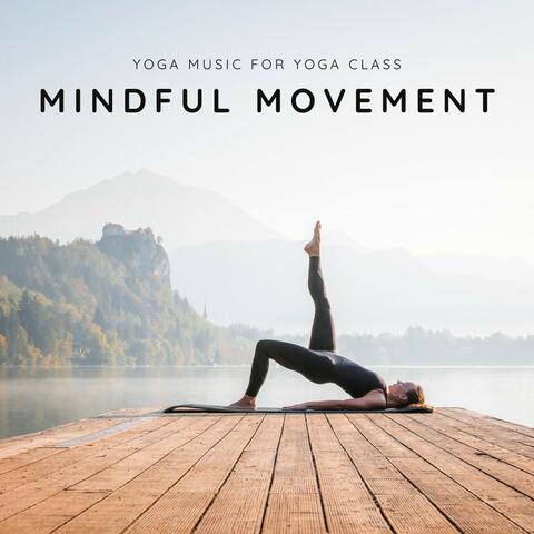 Mindful Movement: Yoga Flow Music