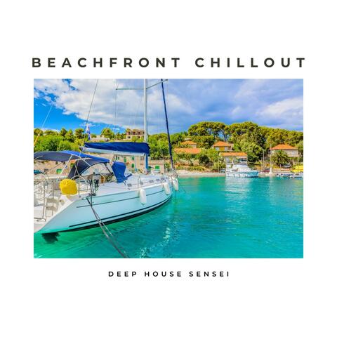 Beachfront Chillout: House Music Essentials