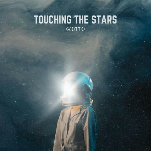 Touching the Stars