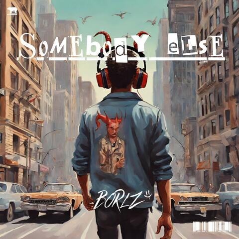 Somebody Else