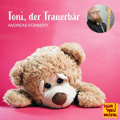 Toni, der Trauerbär