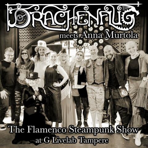 The Flamenco Steampunk Show at G Livelab Tampere