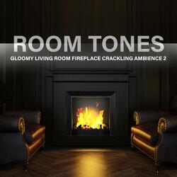 Gloomy Living Room Fireplace Crackling Ambience, Pt. 19