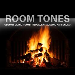 Gloomy Living Room Fireplace Crackling Ambience, Pt. 12