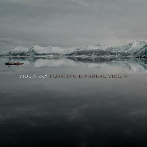 Floating Binaural Violin