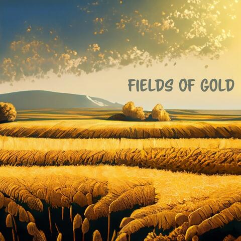 Fields of Gold