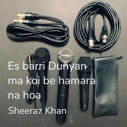 Es barri Dunyan ma koi be hamara na hoa
