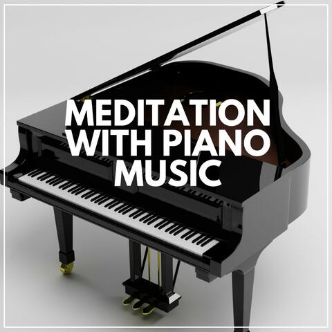 Meditation with Piano Music