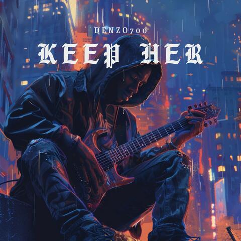 Keep Her