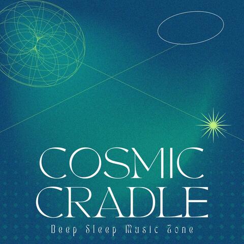 Cosmic Cradle: Sleep Music