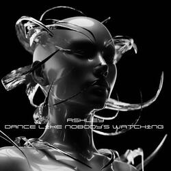 Dance Like Nobody's Watching