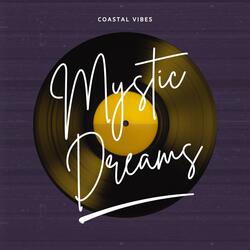 Mystic Dreams