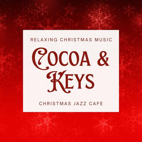 Cocoa and Keys: Christmas Jazz Cafe