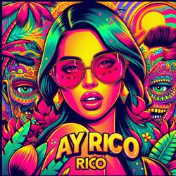 Ay Rico Rico (Tik Tok Viral)