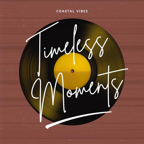 Timeless Moments