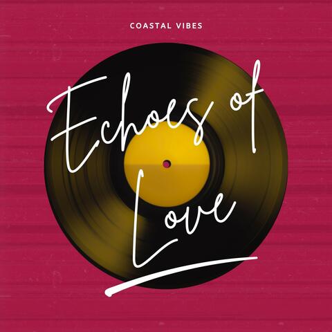 Echoes of Love