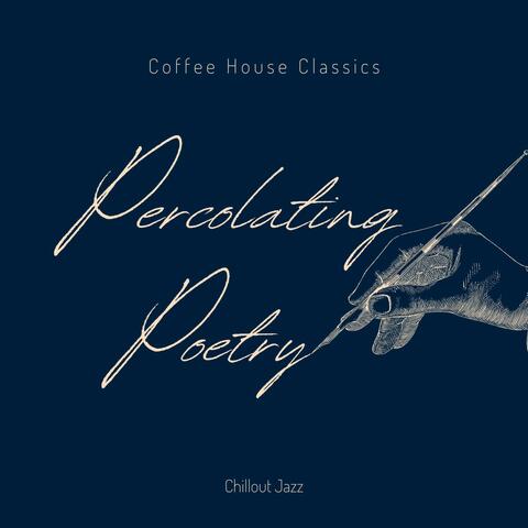 Percolating Poetry: Chillout Jazz