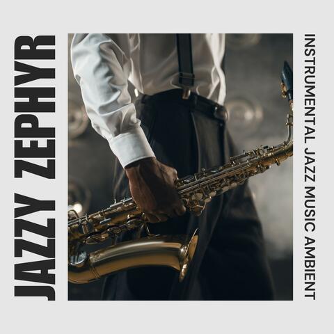 Instrumental Jazz Music Ambient