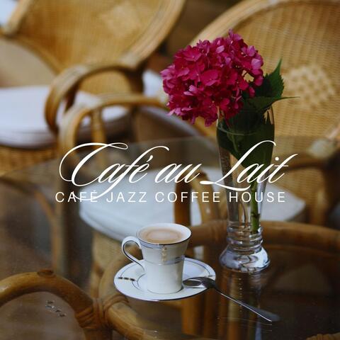 Café Au Lait: Relaxing Jazz