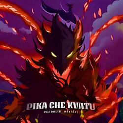 Pika CHE KVATU