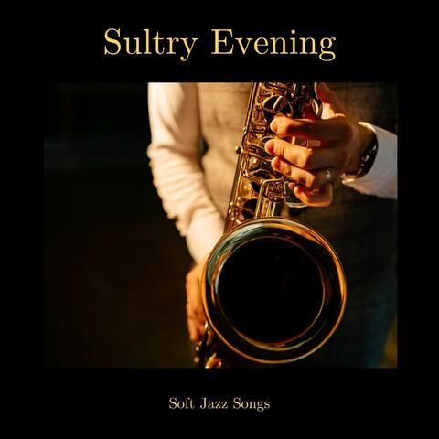 Sultry Evening: Evening Jazz