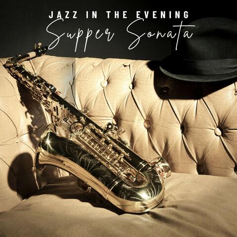 Supper Sonata: Dinner Jazz