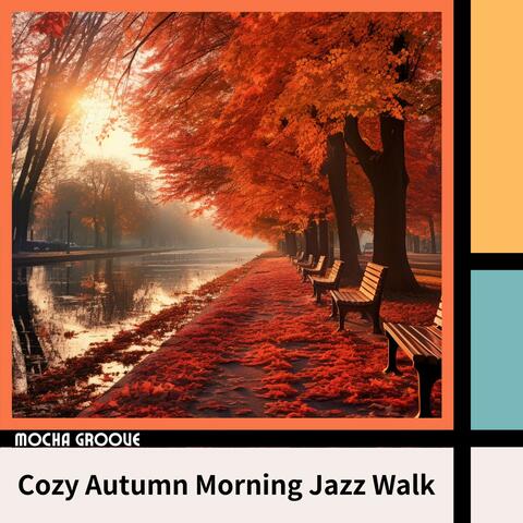 Cozy Autumn Morning Jazz Walk